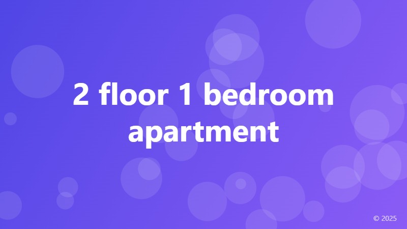 2 floor 1 bedroom apartment