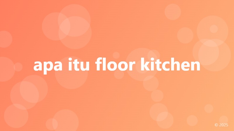 apa itu floor kitchen