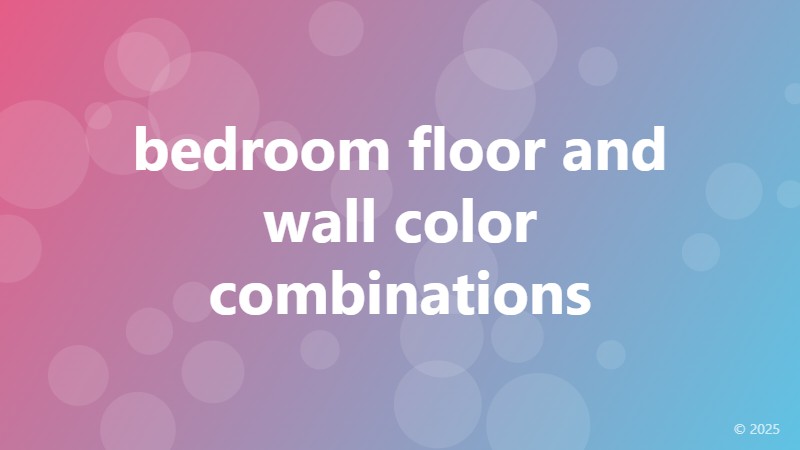 bedroom floor and wall color combinations