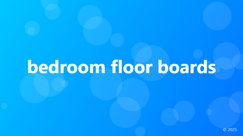 bedroom floor boards
