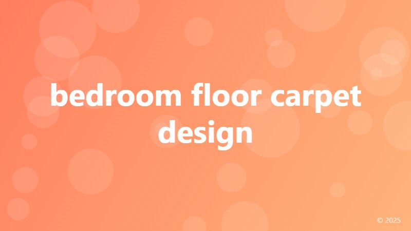 bedroom floor carpet design