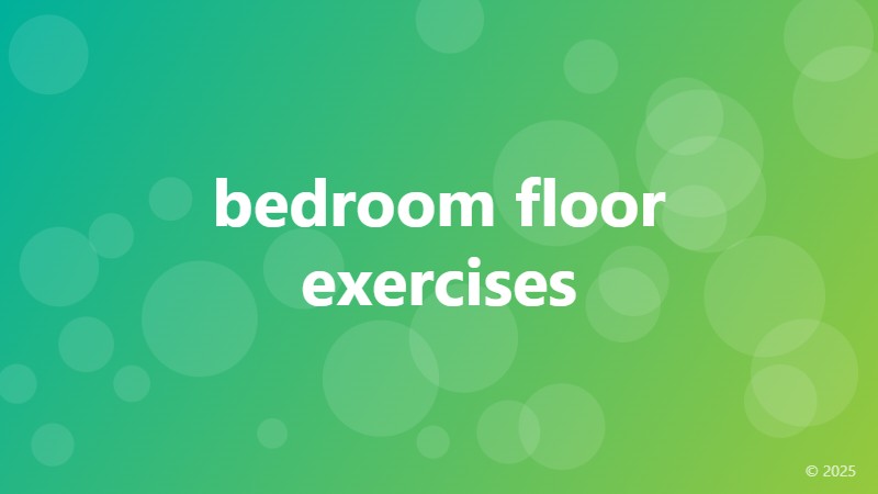 bedroom floor exercises