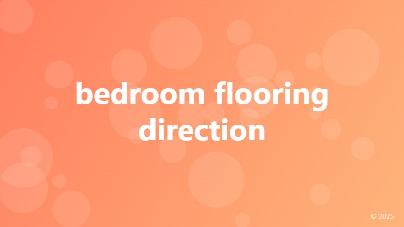 bedroom flooring direction