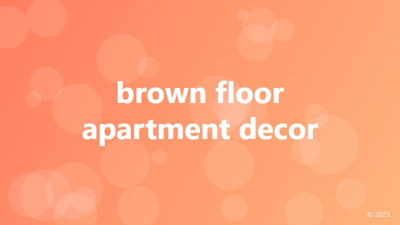 brown floor apartment decor