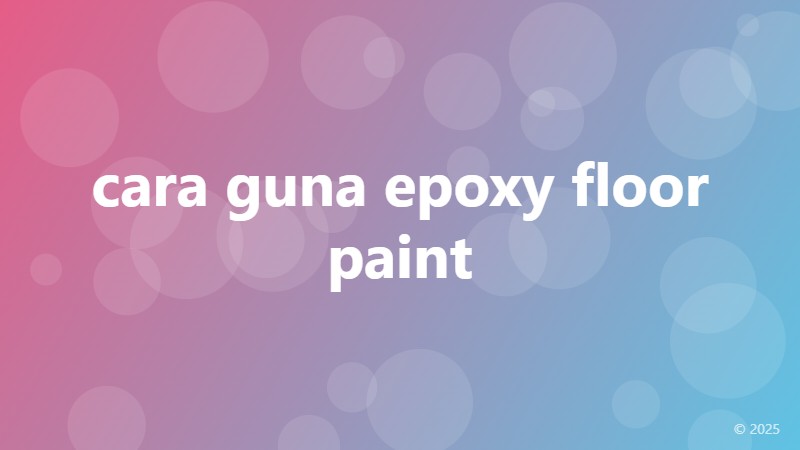cara guna epoxy floor paint