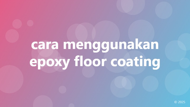 cara menggunakan epoxy floor coating