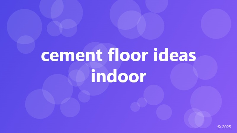 cement floor ideas indoor