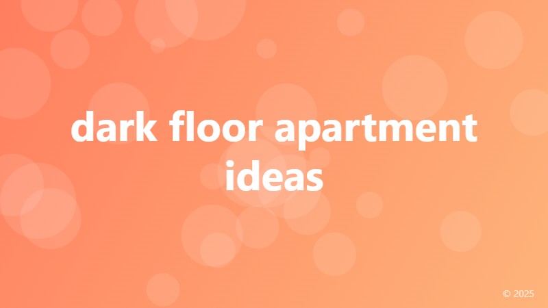 dark floor apartment ideas