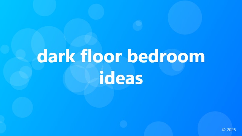 dark floor bedroom ideas