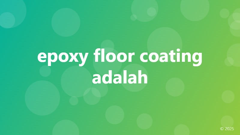 epoxy floor coating adalah