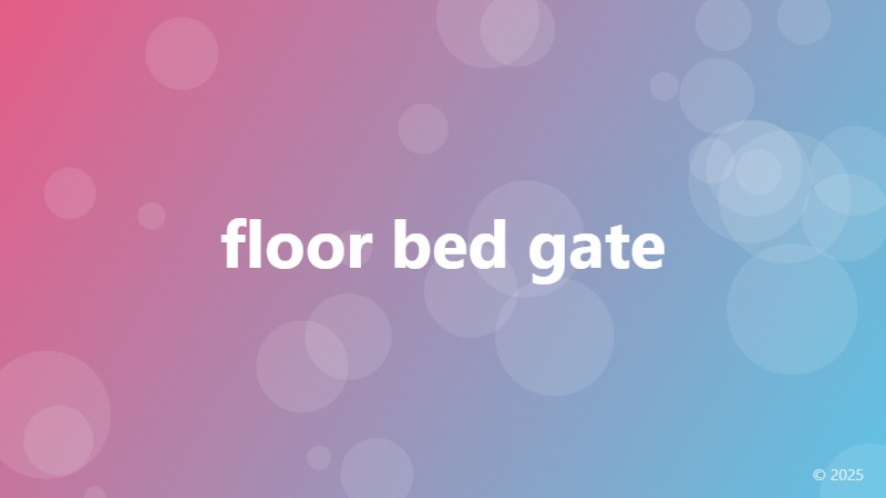 floor bed gate