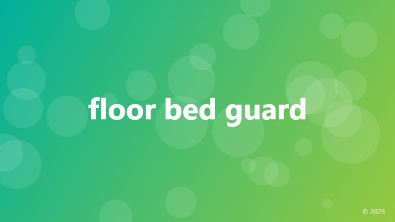 floor bed guard