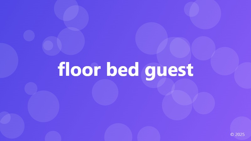 floor bed guest