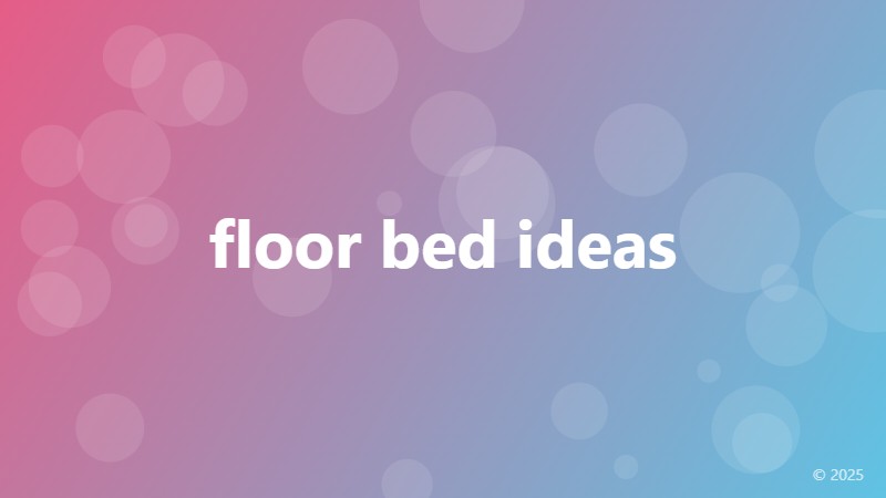 floor bed ideas