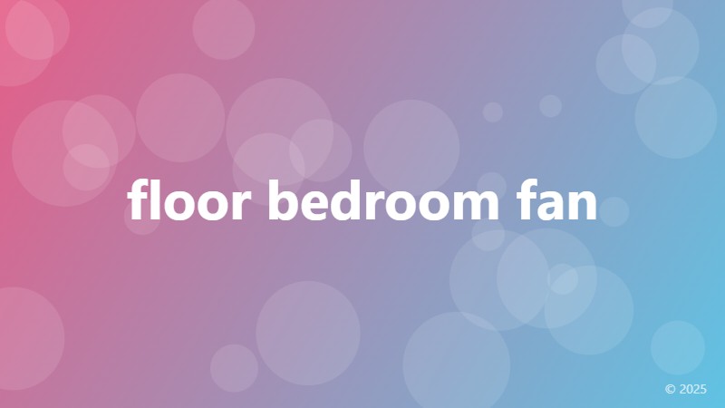 floor bedroom fan