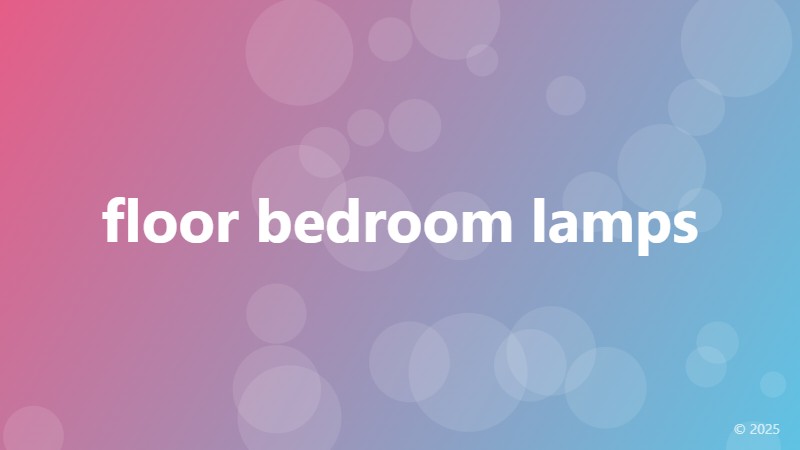 floor bedroom lamps