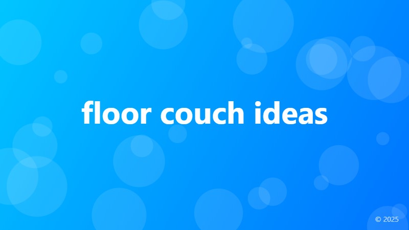 floor couch ideas