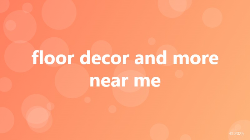 floor decor and more near me