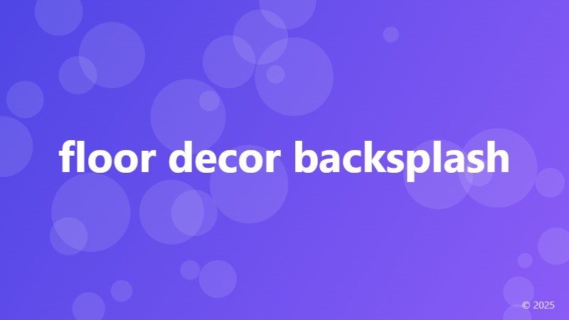 floor decor backsplash
