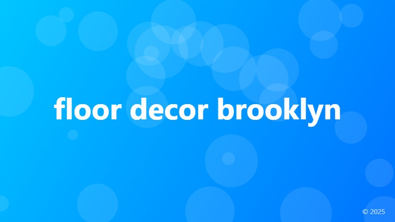 floor decor brooklyn