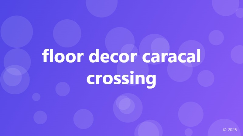 floor decor caracal crossing