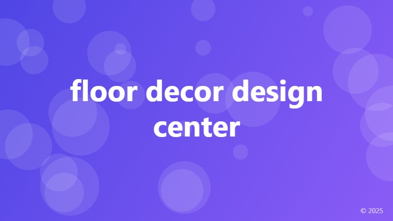 floor decor design center