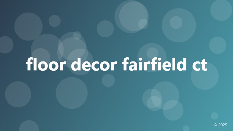 floor decor fairfield ct