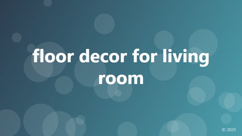 floor decor for living room