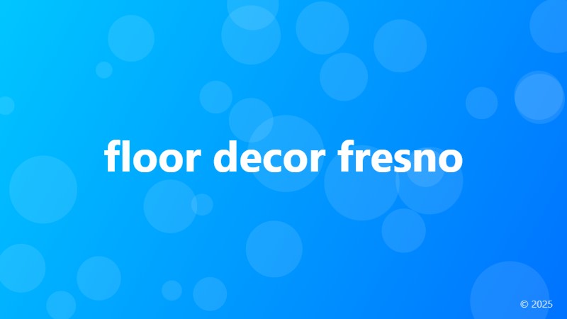 floor decor fresno