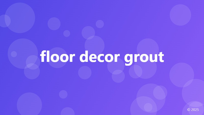 floor decor grout