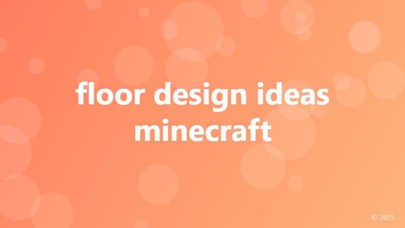 floor design ideas minecraft