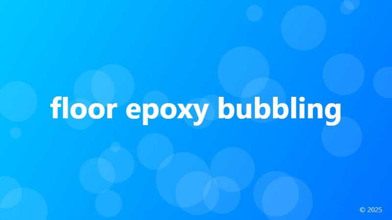 floor epoxy bubbling
