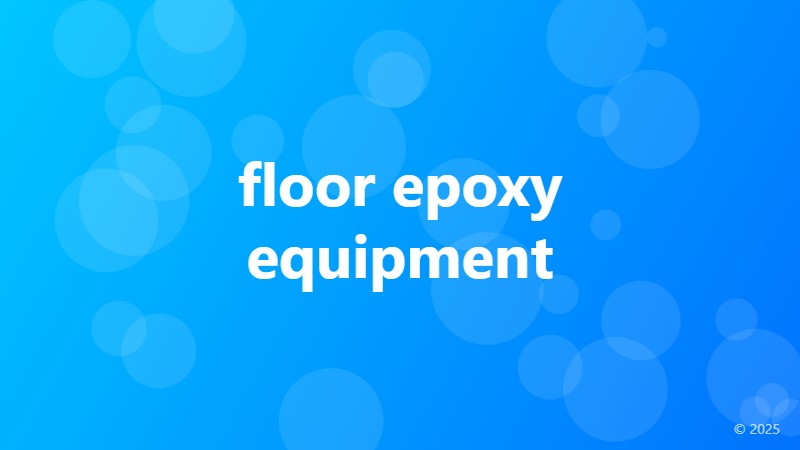 floor epoxy equipment
