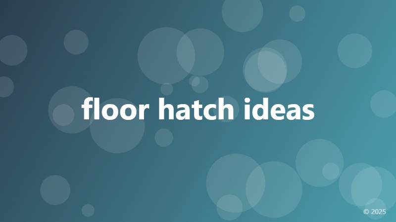 floor hatch ideas