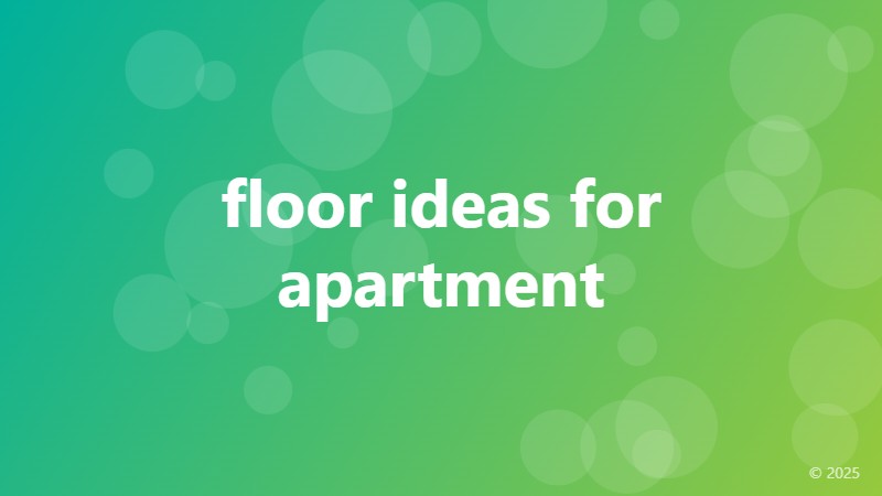 floor ideas for apartment