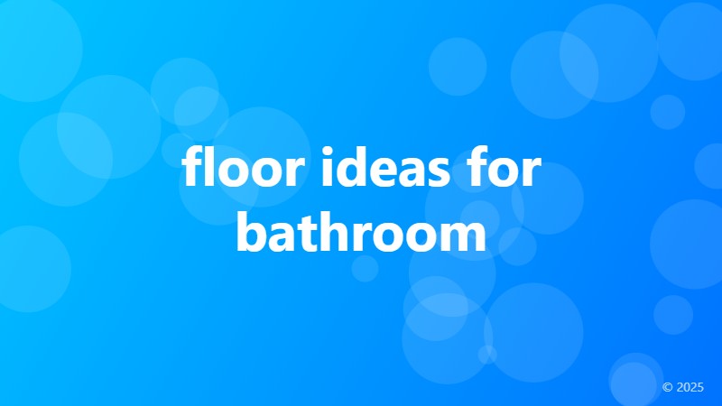 floor ideas for bathroom