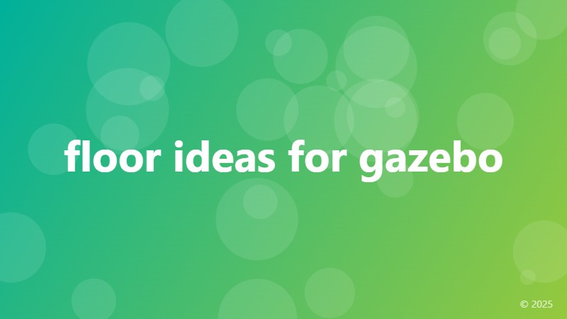 floor ideas for gazebo