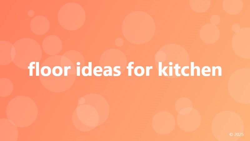 floor ideas for kitchen