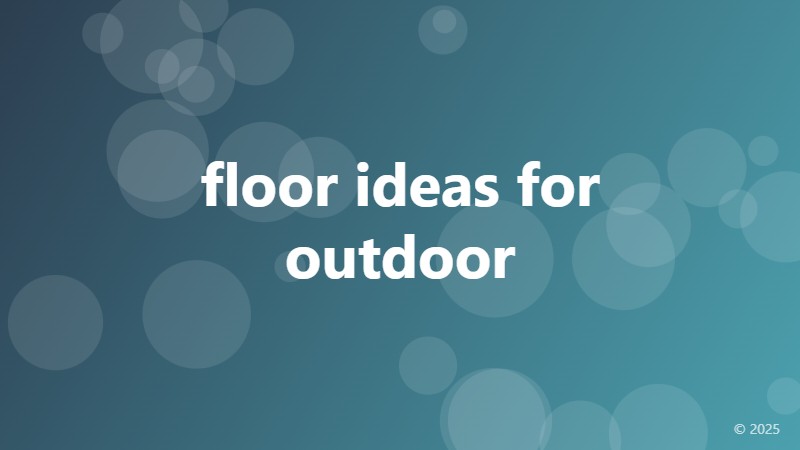 floor ideas for outdoor