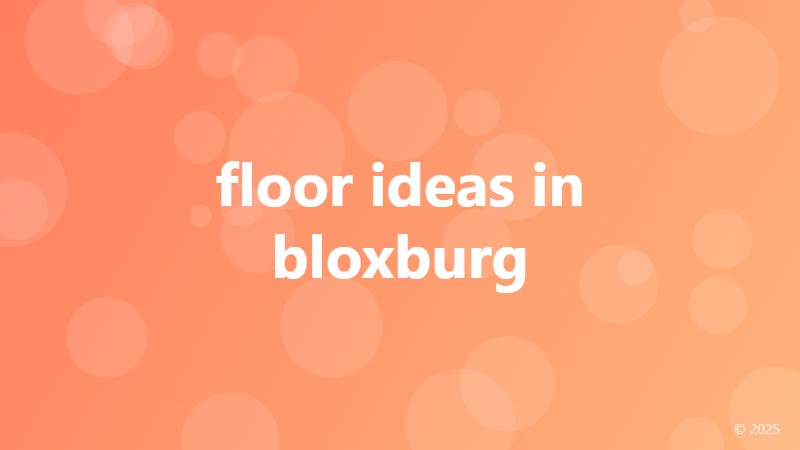 floor ideas in bloxburg
