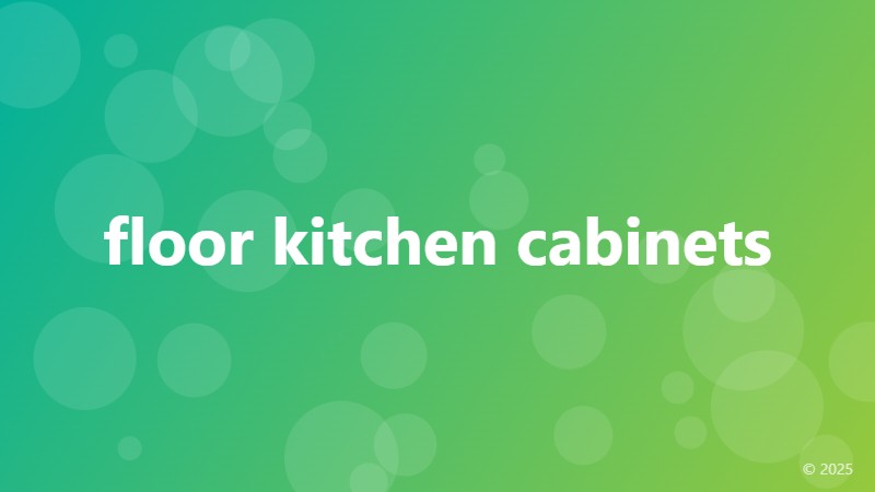 floor kitchen cabinets