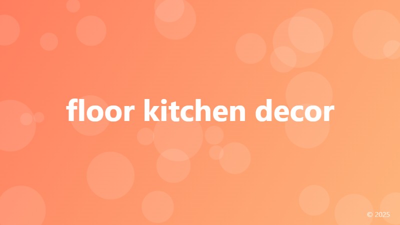 floor kitchen decor