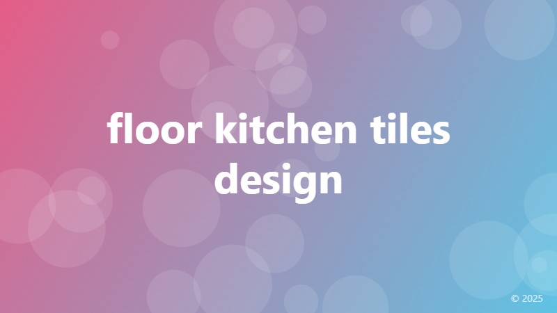 floor kitchen tiles design