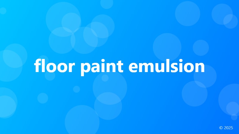 floor paint emulsion