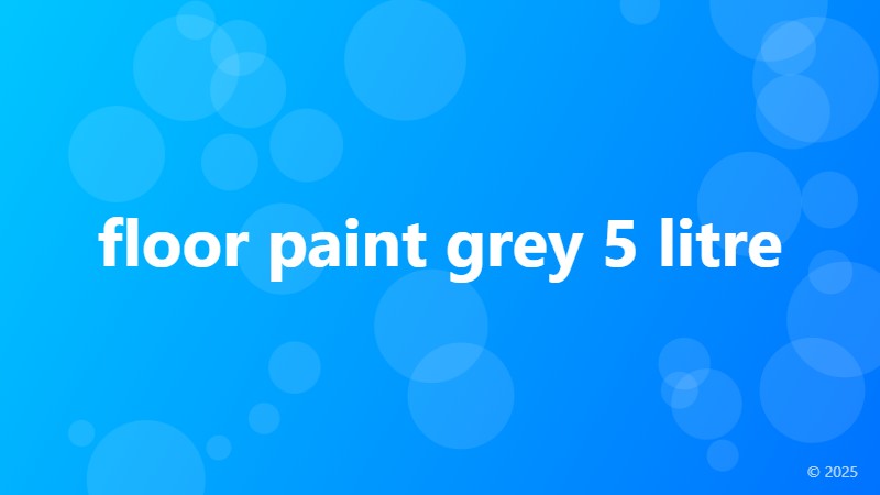 floor paint grey 5 litre