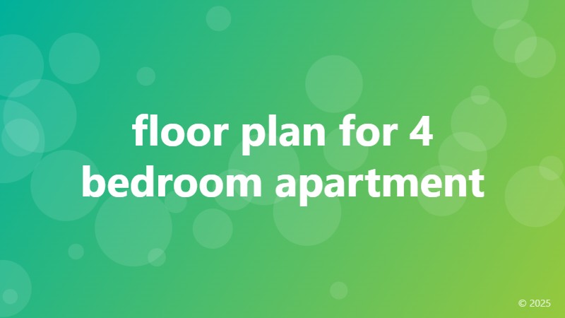 floor plan for 4 bedroom apartment
