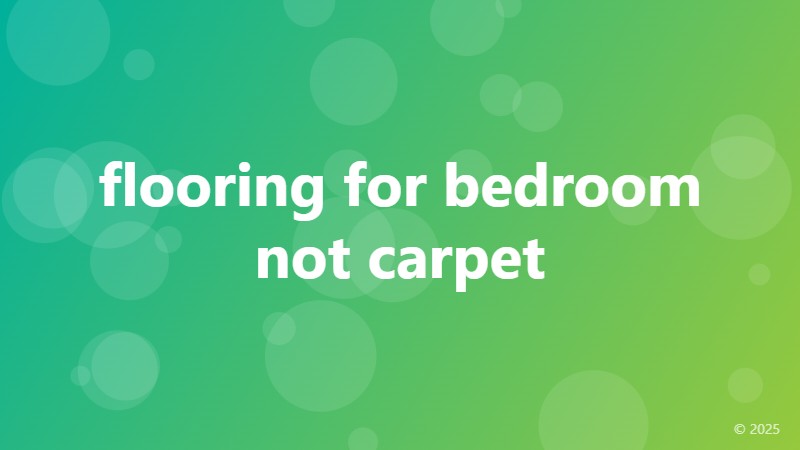 flooring for bedroom not carpet