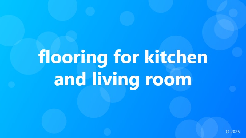 flooring for kitchen and living room