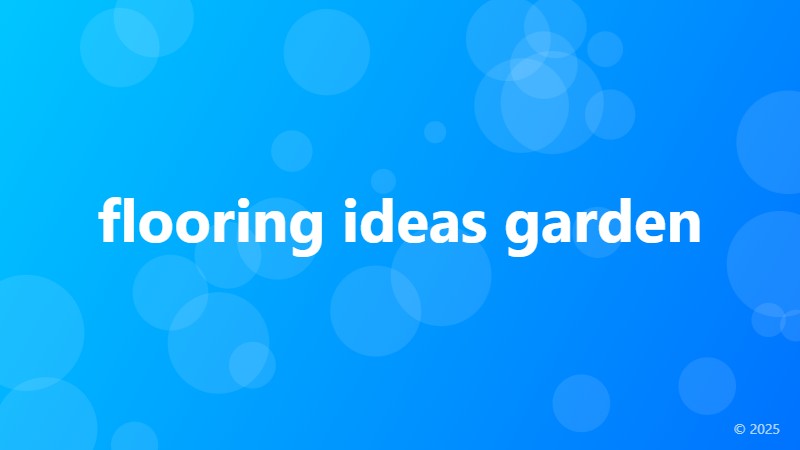 flooring ideas garden