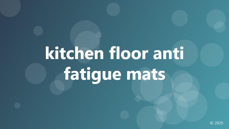 kitchen floor anti fatigue mats